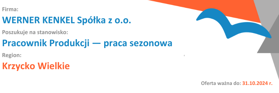 Przeczytaj ofertę - WERNER KENKEL Spółka z o.o. poszukuje do pracy na stanowisko Pracownik Produkcji - praca sezonowa