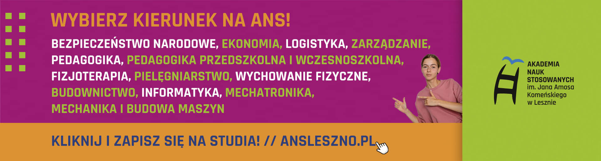 Wybierz kierunek na ANS. Kliknij i zapisz się na studia.