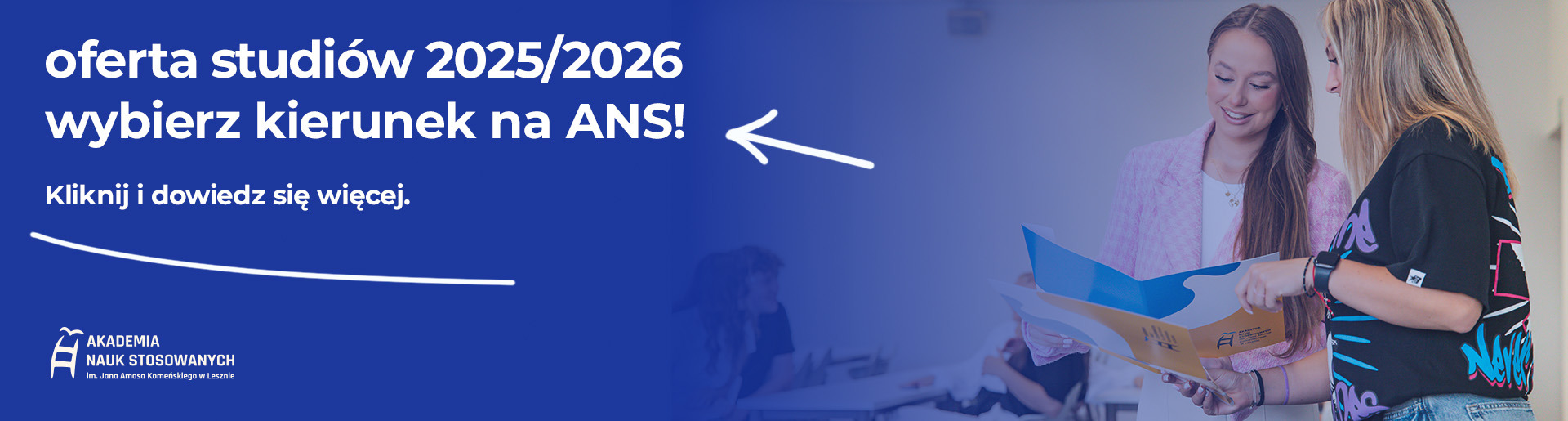 Oferta studiów 2025/2026. Wybierz kierunek na ANS! Kliknij i dowiedz się więcej.