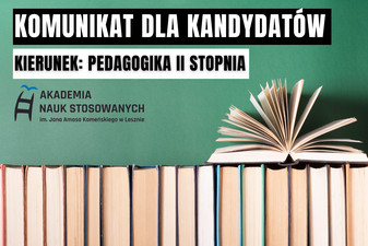 Tekst: Komunikat dla kandydatów, kierunek - pedagogika II stopnia.