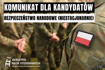 Tekst: komunikat dla kandydatów, bezpieczeństwo narodowe (niestacjonarnie).